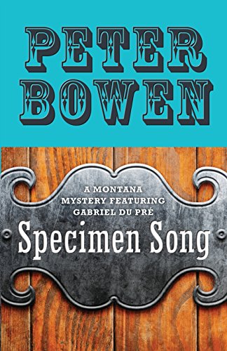 Specimen Song by Peter Bowen