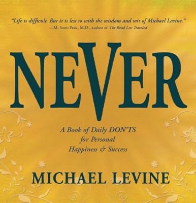 Never: A Book of Daily Don'ts for Personal Happiness and Success