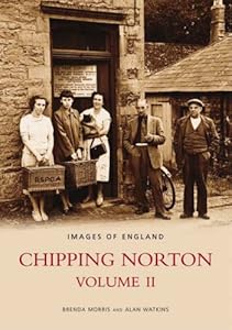 Chipping Norton (Archive Photographs: Images of England) (v. II) by Brenda Morris