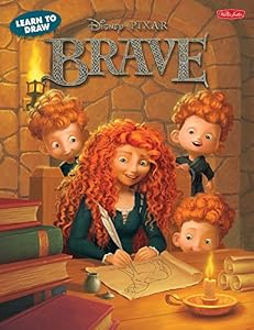 Learn to Draw Disney's Brave: Featuring Favorite Characters from the Disney/Pixar Film, Including Merida and Angus