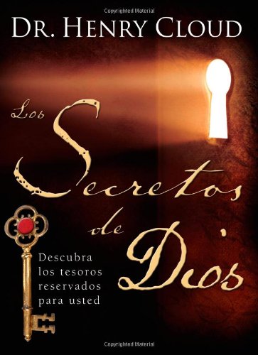 Los secretos de Dios by Dr. Henry Cloud