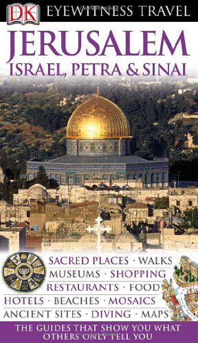 Jerusalem, Israel, Petra &amp; Sinai by DK Publishing