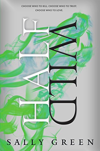 Half Wild by Sally Green