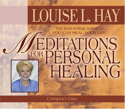 Meditations for Personal Healing by Louise Hay