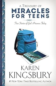 A Treasury of Miracles for Teens: True Stories of God's Presence Today