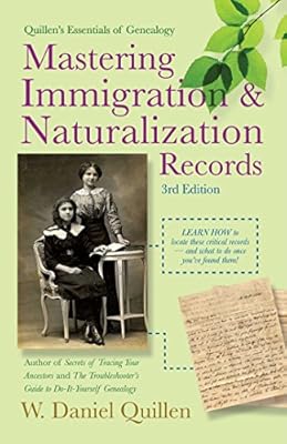 Mastering Immigration &amp; Naturalization Records