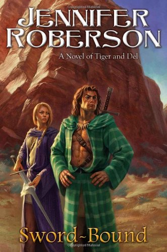Sword-Bound: A Novel of Tiger and Del by Jennifer Roberson