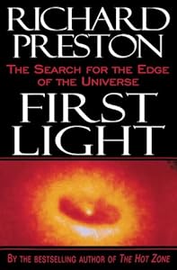 First Light: The Search for the Edge of the Universe