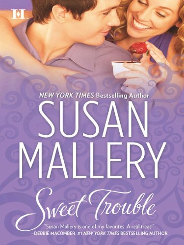 Sweet Trouble (Bakery Sisters Book 3)