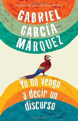 Yo no vengo a decir un discurso (Vintage Espanol) (Spanish Edition)