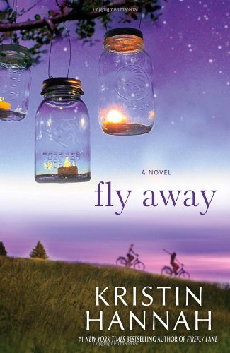 Fly Away by Kristin Hannah