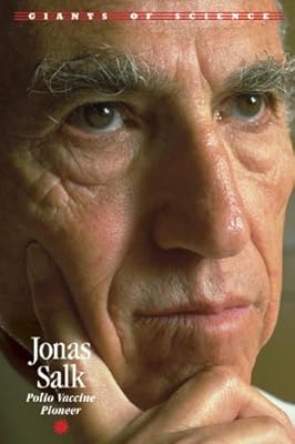 Giants of Science - Jonas Salk (Giants of Science)