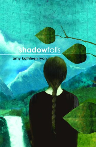 Shadow Falls by Amy Kathleen Ryan