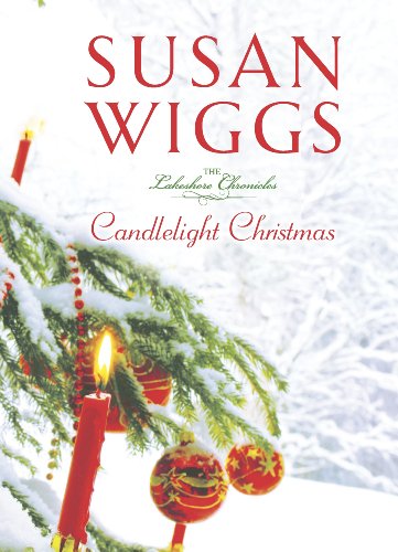 Candlelight Christmas: Lakeshore Chronicles Book 10 (The Lakeshore Chronicles) by Susan Wiggs