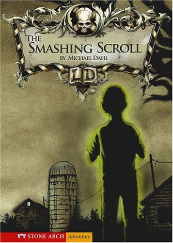 The Smashing Scroll (Library of Doom (Zone Hardcover)) by Michael Dahl