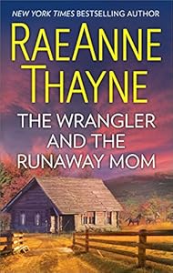 The Wrangler and the Runaway Mom