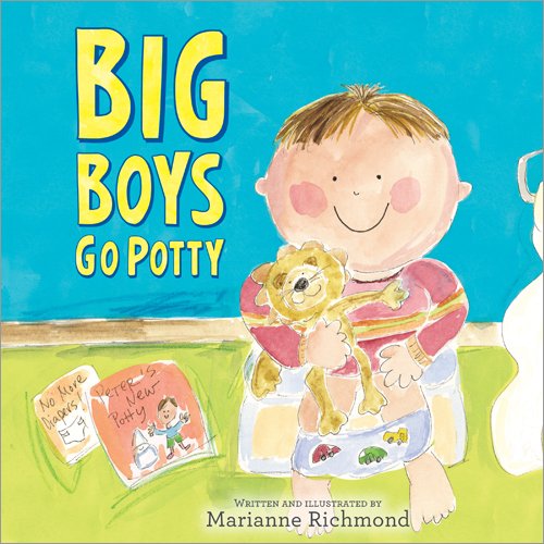 Big Boys Go Potty by Marianne Richmond