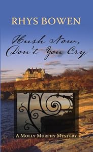 Hush Now, Don't You Cry