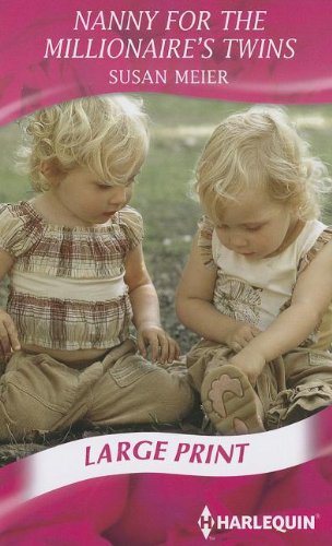 Nanny for the Millionaire's Twins by Susan Meier