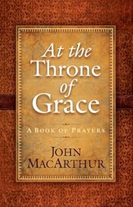 At the Throne of Grace: A Book of Prayers