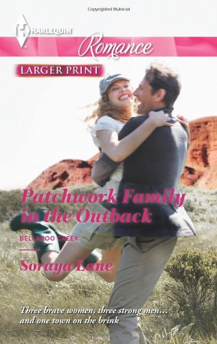 Patchwork Family in the Outback by Soraya Lane