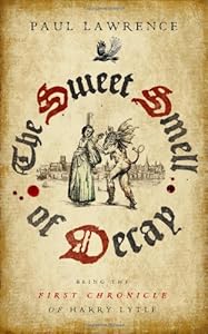 The Sweet Smell of Decay (The Chronicles of Harry Lytle)