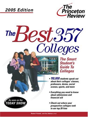 Best 357 Colleges, 2005 Edition by Princeton Review