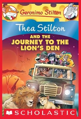 Thea Stilton and the Journey to the Lion's Den