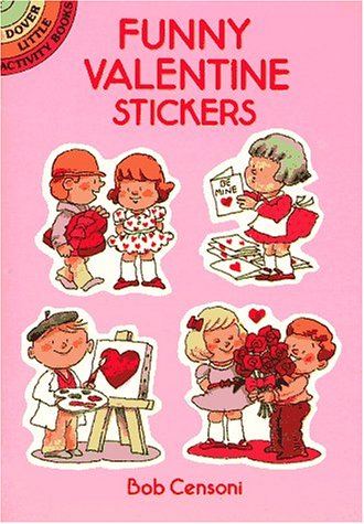 Funny Valentine Stickers by Bob Censoni