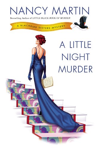 A Little Night Murder: A Blackbird Sisters Mystery by Nancy Martin