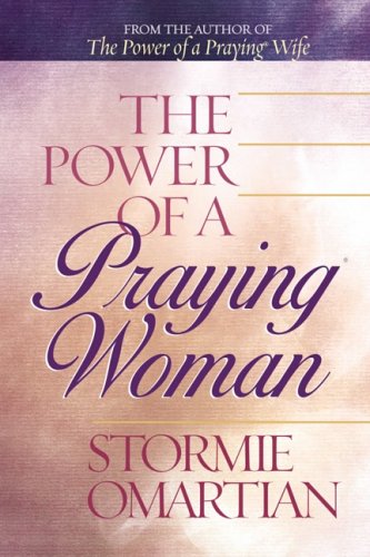 The Power of a Praying® Woman Deluxe Edition by Stormie Omartian