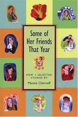 Some of Her Friends That Year: New and Selected Stories