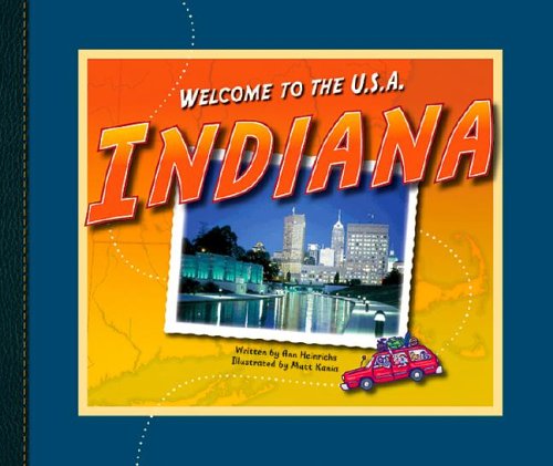 Indiana (Welcome to the U.S.A.) by Ann Heinrichs