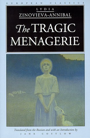 The Tragic Menagerie (European Classics) by Lydia Zinovieva-Annibal