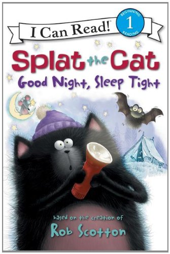 Splat the Cat: Good Night, Sleep Tight (I Can Read Book 1) by Rob Scotton