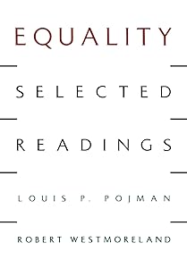Equality: Selected Readings by Louis P. Pojman