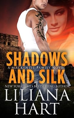 Shadows and Silk: A MacKenzie Security Novel