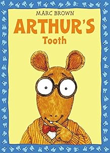 Arthur's Tooth by Marc Brown
