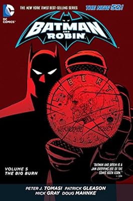 Batman and Robin Vol. 5: The Big Burn