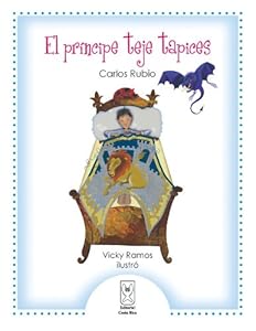 El príncipe teje tapices by Carlos Rubio