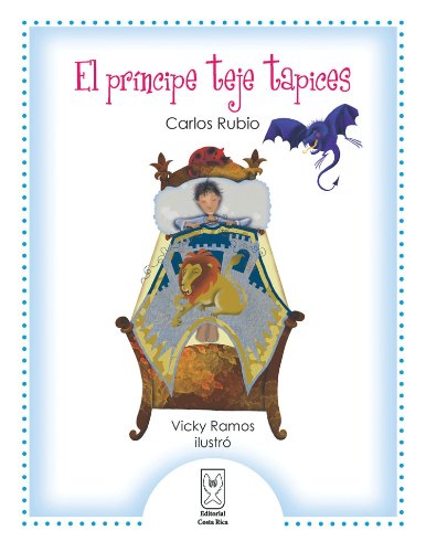 El príncipe teje tapices by Carlos Rubio