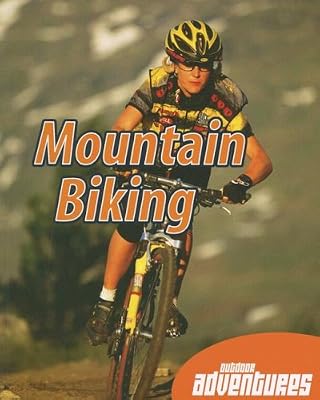 Mountain Biking (Outdoor Adventures)