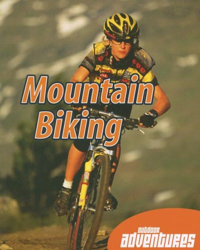 Mountain Biking (Outdoor Adventures) by Michael De Medeiros