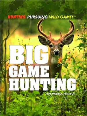 Big Game Hunting