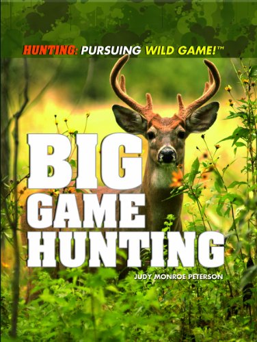 Big Game Hunting by Judy Monroe Peterson