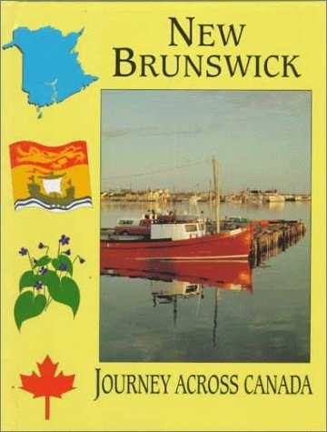 New Brunswick (Journey Across Canada) by Harry Beckett