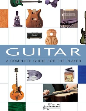Guitar: A Complete Guide for the Player by Dave Hunter