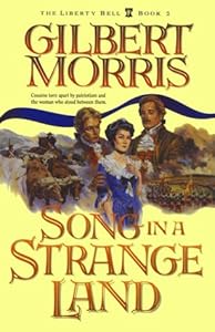 Song in a Strange Land (Liberty Bell, Book 2)