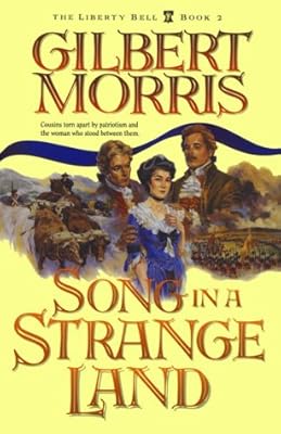 Song in a Strange Land (Liberty Bell, Book 2)