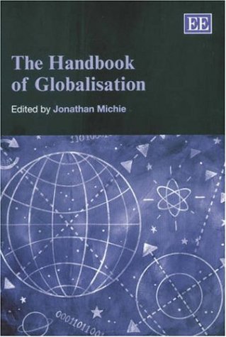 The Handbook of Globalisation by Jonathan Michie